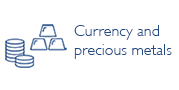 Foreign currencies and precious metals